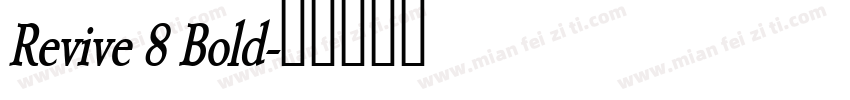 Revive 8 Bold字体转换